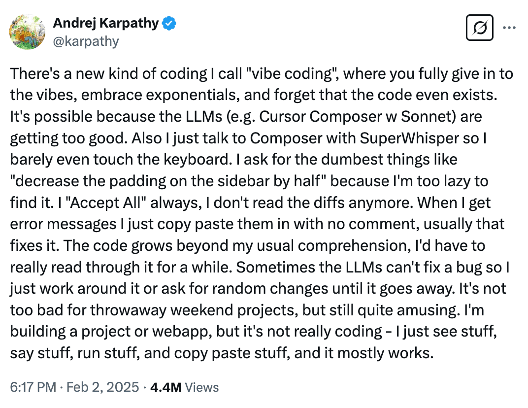 Andrej Karpathy's vibe coding tweet -- "I found a new kind of coding"